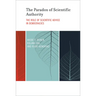 The Paradox of Scientific Authority: The Role of Scientific Advice in Democracies