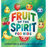 Fruit of the Spirit for KIDS