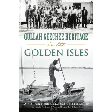 Gullah Geechee Heritage in the Golden Isles