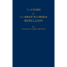 The Story of The West Florida Rebellion