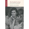 The Trouble I've Seen: Four Stories from the Great Depression