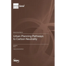 Urban Planning Pathways to Carbon Neutrality
