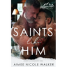 Saints Like Him (Redemption Ridge Book Three)