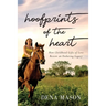 Hoofprints of the Heart: How Childhood Gifts of Love Bestow an Enduring Legacy