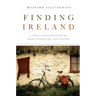 Finding Ireland: A Poet's Explorations of Irish Literature and Culture