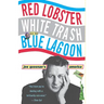 Red Lobster, White Trash, & the Blue Lagoon: Joe Queenan's America
