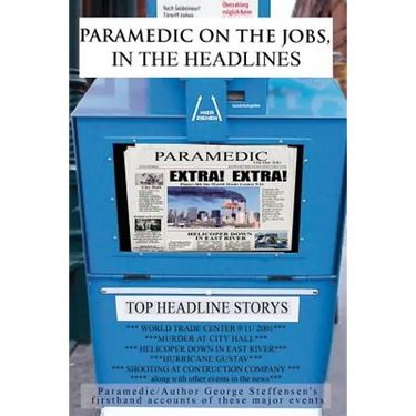 Paramedic on the Jobs, in the Headlines