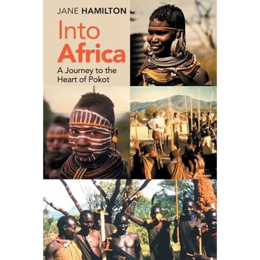 Into Africa: A Journey to the Heart of Pokot