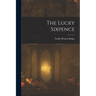 The Lucky Sixpence