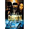 Lay It Down: She's Hell Bent on Making It
