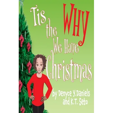 Tis the Why We Have Christmas