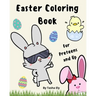 Easter Coloring Book: For Preteens and up