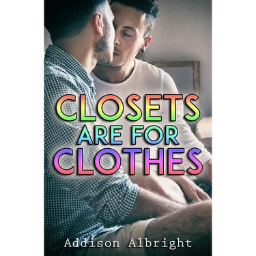 Closets Are for Clothes