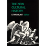 The New Cultural History: Volume 6