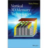 Vertical 3D Memory Technologie