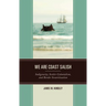 We are Coast Salish