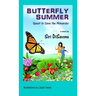Butterfly Summer: Quest to Save the Monarchs
