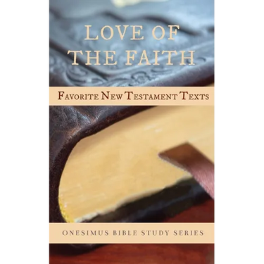 Love of the Faith: Favorite New Testament Texts