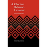 A Choctaw Reference Grammar