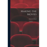 Making the Movies