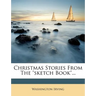 Christmas Stories from the Sketch Book...