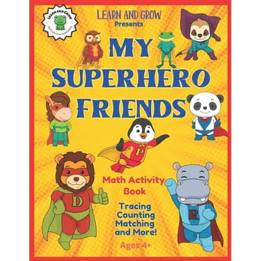 My Superhero Friends Math Activity Book: Early Math Workbook Ages 4+ From Learn and Grow.