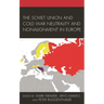 The Soviet Union and Cold War Neutrality and Nonalignment in Europe