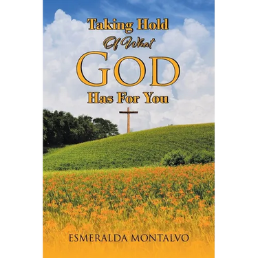 Taking Hold Of What God Has For You