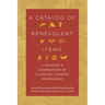 A Catalog of Benevolent Items: Li Shizhen's Compendium of Classical Chinese Knowledge