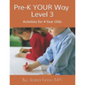 Pre-K YOUR Way Level 3 (Black and White Version): Advanced Academics