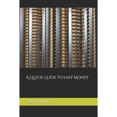 A Quick Guide to Easy Money