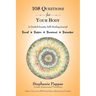 108 Questions for Your Body: A Guided Somatic Self-Healing Journal