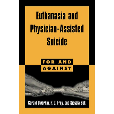 Euthanasia and Physician-Assisted Suicide