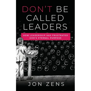 Don't Be Called Leaders