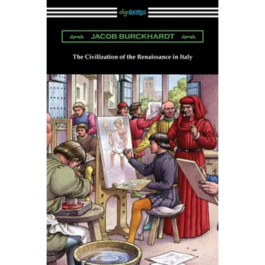 The Civilization of the Renaissance in Italy