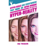 Hyper-reality: Hyper-reals are everywhere, they make us infra-human! and that's ok