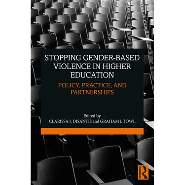 Stopping Gender-Based Violence in Higher Education: Policy, Practice, and Partnerships