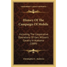History Of The Campaign Of Mobile: Including The Cooperative Operations Of Gen. Wilson's Cavalry In Alabama (1889)