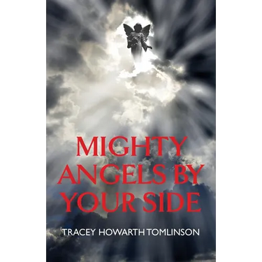 Mighty Angels By Your Side