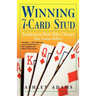 Winning 7-Card Stud: Transforming Home Game Chumps Into Casino Killers