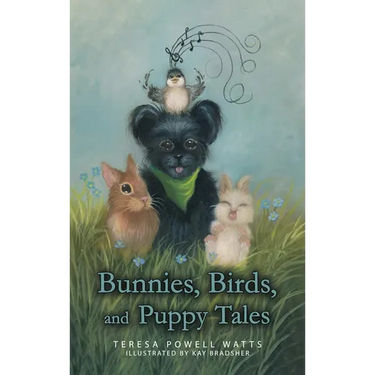 Bunnies, Birds, and Puppy Tales