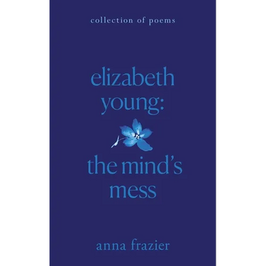 Elizabeth Young: The Mind's Mess