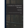 Charles Darwin's Works: The Formation of Vegetable Mould Through the Action of Worms