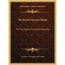The Bristol Masonic Ritual: The First Degree Or Entered Apprentice