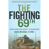 The Fighting 69th: From Ground Zero to Baghdad