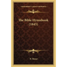 The Bible Hymnbook (1845)