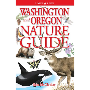 Washington and Oregon Nature Guide