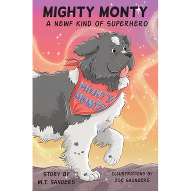 Mighty Monty: A Newf kind of Superhero