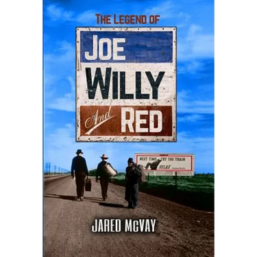 The Legend of Joe, Willy, and Red