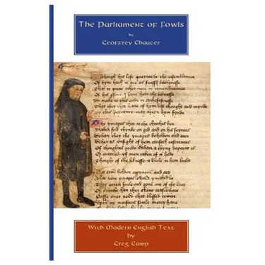 The Parliament of Fowls: Parallel Middle and Modern English Texts